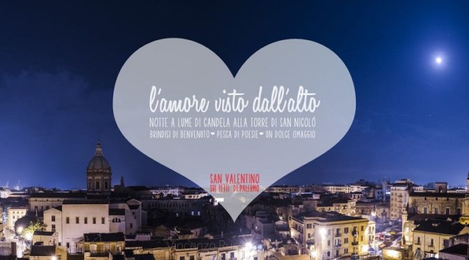 San Valentino L'amore visto dall'alto Torre San Nicolò di Palermo